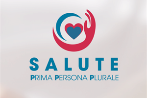 Lazio: "Salute, prima persona plurale", per conoscere tutte le opportunità di Cooperazione Salute