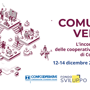 "Comunità verso...", al via il primo incontro nazionale delle cooperative di comunità