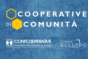 Cooperative comunità, vademecum Confcooperative, Legacoop e Anci